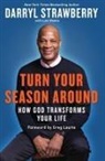 Darryl Strawberry - Turn Your Season Around
