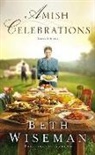 Beth Wiseman - Amish Celebrations