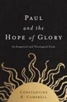 Constantine R. Campbell - Paul and the Hope of Glory