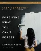 Lysa TerKeurst - Forgiving What You Can''t Forget Study Guide