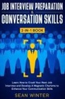 Tbd, Sean Winter - Job Interview Preparation and Conversation Skills 2-in-1 Book