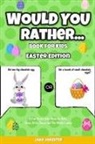 Jake Jokester, Tbd - Would You Rather Book for Kids
