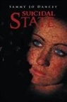 Sammy Jo Dancey - Suicidal State