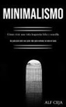 Alf Ceja, Alf Ceja - Minimalismo