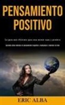 Eric Alba, Eric Alba - Pensamiento Positivo