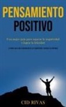 Cid Rivas, Cid Rivas - Pensamiento Positivo