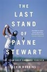 Kevin Robbins, Robbins Kevin - The Last Stand of Payne Stewart