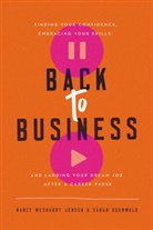 Sarah Duenwald, Nancy Jensen, Nancy McSharry Jensen - Back to Business