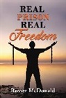 Rosser McDonald - Real Prison Real Freedom