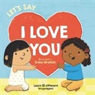 Giselle Ang, Giselle Angel, Erica Sirotich, Sirotich Erica - Let's Say I Love You