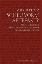Volker Klotz - Scheu vorm Artefakt?
