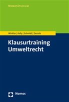 Rya Kelly, Ryan Kelly, Kristina Schmidt, Kristina u a Schmidt, Daniel Winkler, Daniela Winkler... - Klausurtraining Umweltrecht