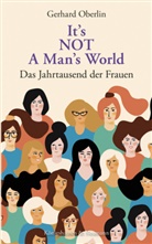 Gerhard Oberlin - It's NOT A Man's World