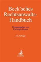 Marti Arendts, Martin Arendts u a, Anne Baranowski u a, Hans-Ulric Büchting, Hans-Ulrich Büchting, Christop Hamm... - Beck'sches Rechtsanwalts-Handbuch
