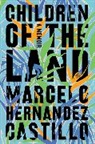 Marcelo Hernandez Castillo, Marcelo Hernandez Castillo - Children of the Land