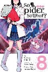 Okina Baba, Asahiro Kakashi, Okina Baba, Bianca Pistillo - So I'm a Spider, So What?, Vol. 8 (manga)