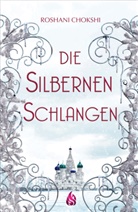 Roshani Chokshi, Hanna Fliedner, Jennifer Thomas - Die silbernen Schlangen