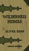 Oliver Kemp - Wilderness Homes (Legacy Edition)