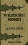 Oliver Kemp - Wilderness Homes (Legacy Edition)