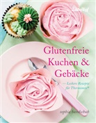 Sophia Handschuh - Glutenfreie Kuchen & Gebäcke - Leckere Rezepte für Thermomix®
