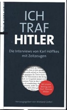 Karl Höffkes, Wielan Giebel, Wieland Giebel - Ich traf Hitler