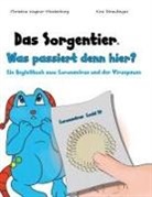 Christina Wagner-Meisterburg - Das Sorgentier - Was passiert denn hier?