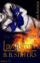 B B Stiffers, B. B. Stiffers, Editio 82, Edition. 82, Edition.82 - Love'n Desire