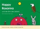 Peter Hocke, Simon Schleicher, Simone Schleicher - Happy Rosanna und der Sinn des Lebens