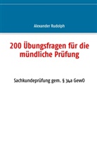 Alexander Rudolph - 200 Übungsfragen für die mündliche Prüfung