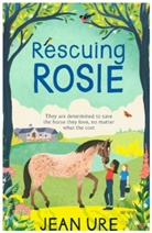 Jean Ure - Rescuing Rosie