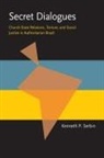 Kenneth Serbin, Kenneth P. Serbin - Secret Dialogues