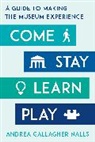 Andrea Gallagher Nalls - Come, Stay, Learn, Play