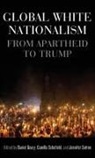 Daniel Schofield Geary, Daniel Geary, Camilla Schofield, Jennifer Sutton - Global White Nationalism