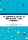 Liliana B. (Graduate Institute of Intern Andonova, Liliana B. (Iheid Andonova, Liliana B. Hale Andonova, Liliana B. Andonova, Andonova Liliana B., Thomas N. Hale... - Comparative Politics of Transnational Climate Governance
