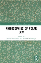 Dawid Hemmings Bunikowski, Dawid Bunikowski, Alan D Hemmings, Alan D. Hemmings - Philosophies of Polar Law