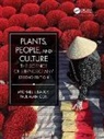 Michael Balick, Michael J Balick, Michael J Cox Balick, Michael J. Balick, Michael J. Cox Balick, Paul Alan Cox... - Plants, People, and Culture