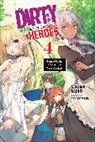 Sakuma Sasaki, Sakuma Sasaki, Asagi Tohsaka - The Dirty Way to Destroy the Goddess's Heroes, Vol. 4 (light novel)