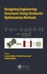 Levent Artem Aydin, Levent Oterkus Aydin, H Seçil Artem, H. Secil Artem, H. Seçil Artem, Levent Aydin... - Designing Engineering Structures Using Stochastic Optimization Methods