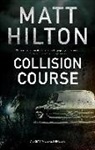 Matt Hilton - Collision Course