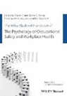 S Clarke, Sharon Clarke, Sharon Probst Clarke, Frank W Guldenmund, Frank W. Guldenmund, Jonathan Passmore... - Wiley Blackwell Handbook of the Psychology of Occupational Safety