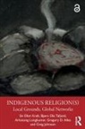Gregory Alles, Gregory D Alles, Gregory D. Alles, Siv Ellen Kraft, Siv Tafjord Ellen Kraft, Greg Johnson... - Indigenous Religion(s)