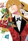 Kevin Gifford, Homura Kawamoto, Homura Kawamoto, Toru Naomura, Anthony Quintessenza - Kakegurui - Compulsive Gambler -, Vol. 12