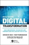 Edward Marx, Edward W. Marx, Edward W. (Advisory Board Company Marx, Edward W. Padmanabhan Marx, Paddy Padmanabhan - Healthcare Digital Transformation
