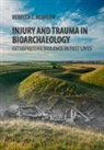 Rebecca C. Redfern, Redfern Rebecca C. - Injury and Trauma in Bioarchaeology
