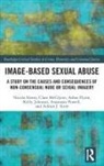 Asher Flynn, Asher (Monash University Flynn, Nicola Henry, Nicola (Rmit University Henry, Nicola (Rmit University Australia) Flynn Henry, Kelly Johnson... - Image-Based Sexual Abuse