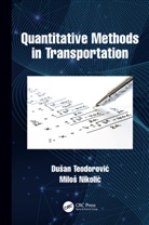 Milo¿ Nikoli¿, Milos Nikolic, Miloš Nikolić, Du¿an Teodorovi¿, Dusan Teodorovic, Dusan (University of Belgrade Teodorovic... - Quantitative Methods in Transportation