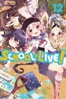 Sadoru Chiba, Chiba Sadoru, Leighann Harvey, Norimitsu Kaihou, Norimitsu Kaihou (Nitroplus), Kaihou Norimitsu... - School-Live!, Vol. 12