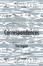 Ingold, Tim Ingold - Correspondences