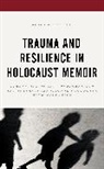 Shira Birnbaum, Birnbaum Shira - Trauma and Resilience in Holocaust Memoir