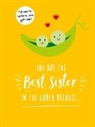 Summersdale Publishers, Summersdale - You Are the Best Sister in the World Because...